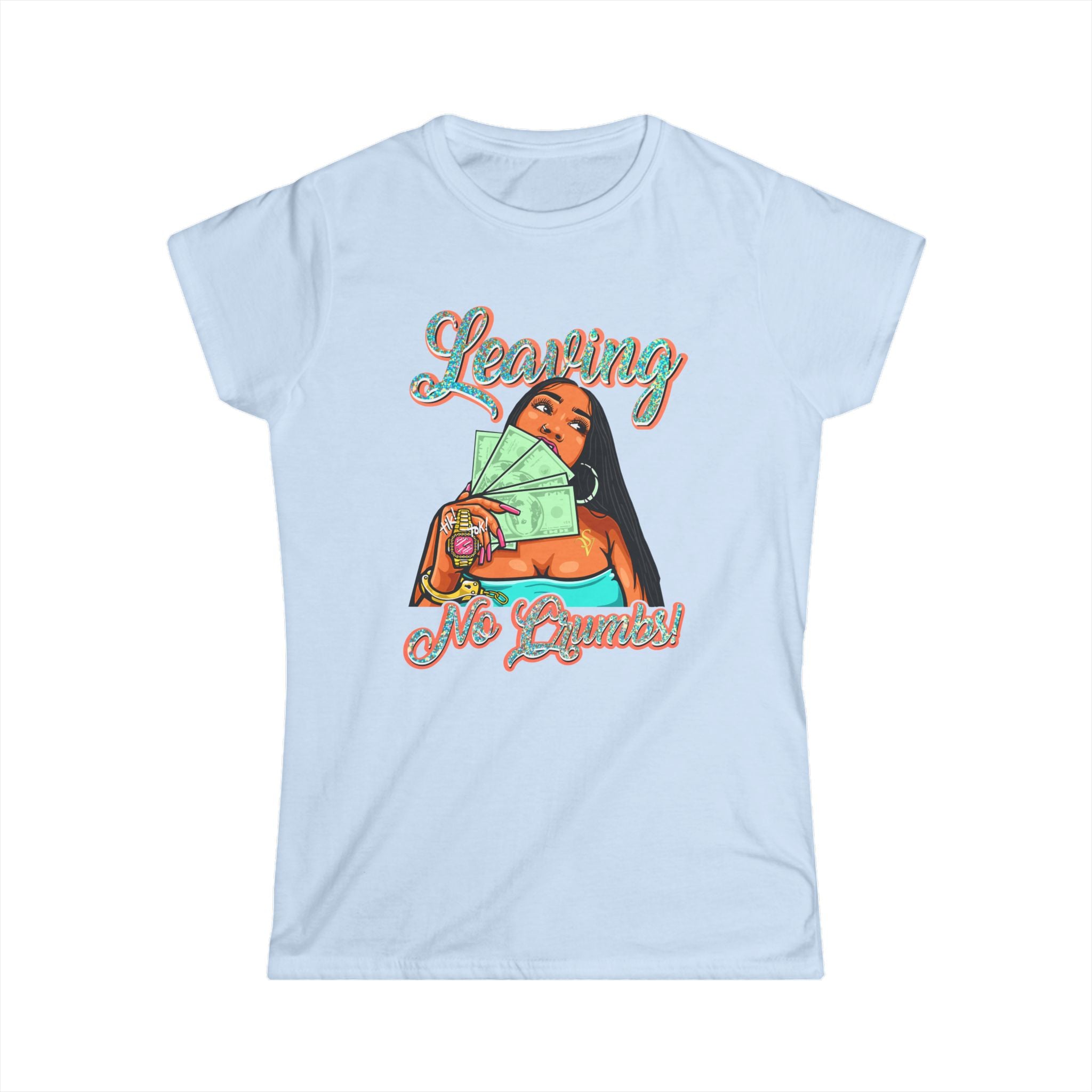 "Leaving No Crumbs" - Women's Softstyle Tee