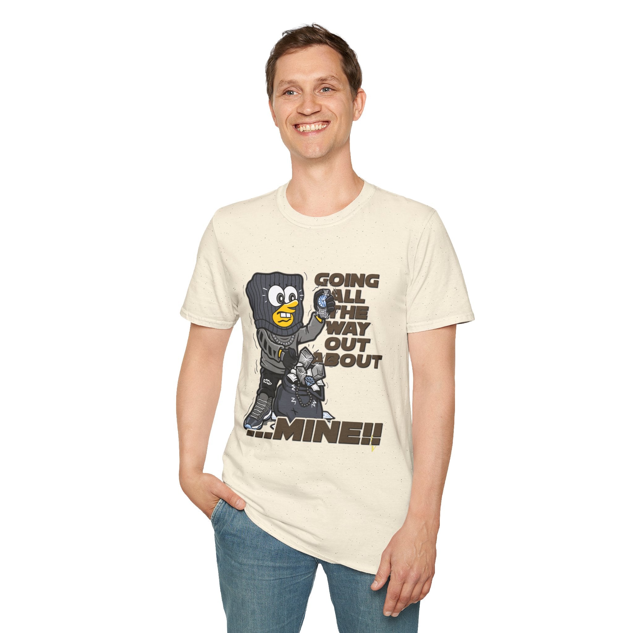 Going All the Way Out About Mine!! T-Shirt