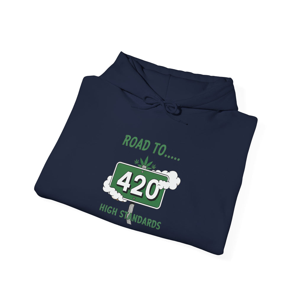 420 Road Sign Hoodie – 'Road to 420' High Standards Cannabis Sweatshirt