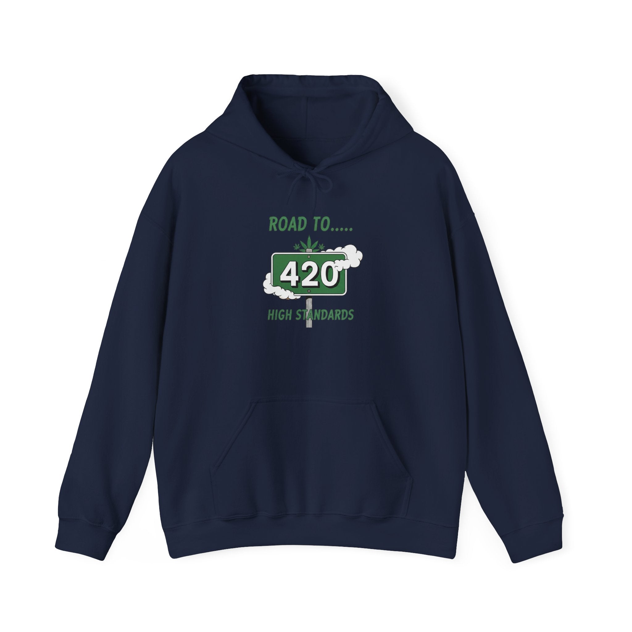 420 Road Sign Hoodie – 'Road to 420' High Standards Cannabis Sweatshirt