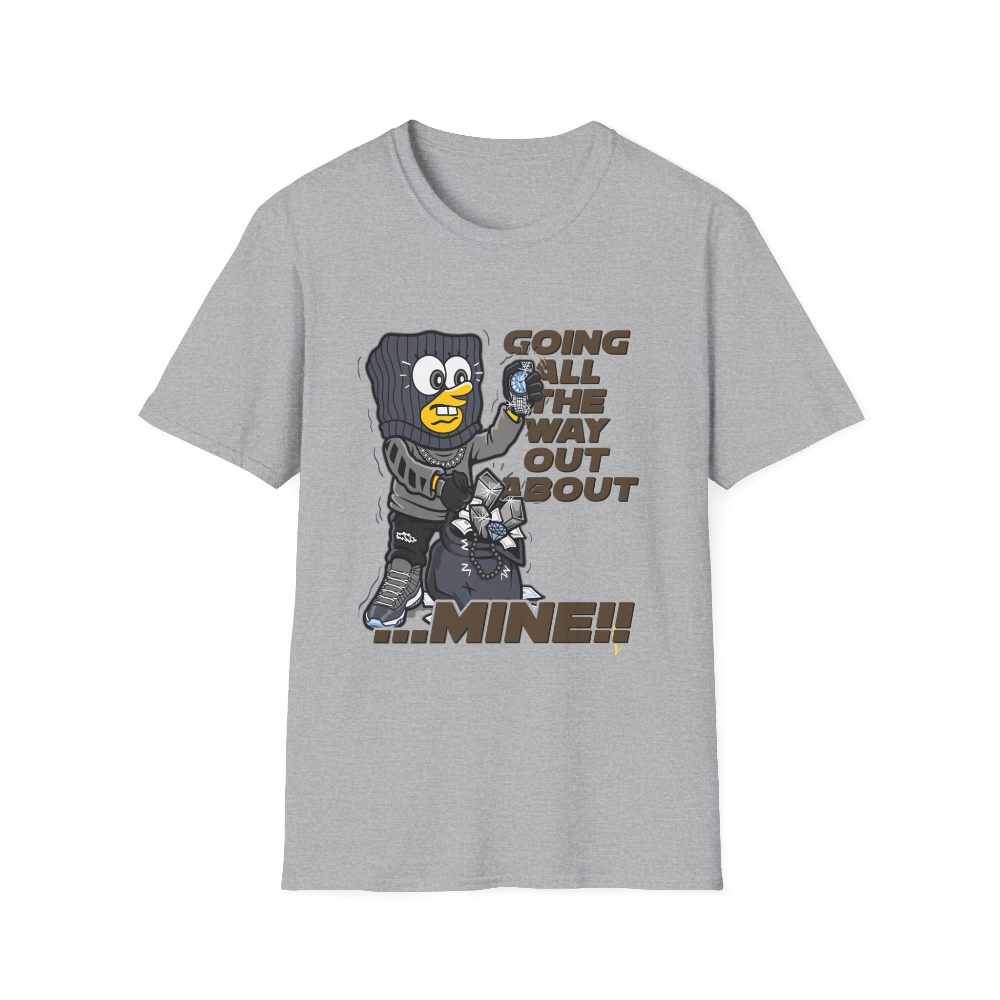 Going All the Way Out About Mine!! T-Shirt