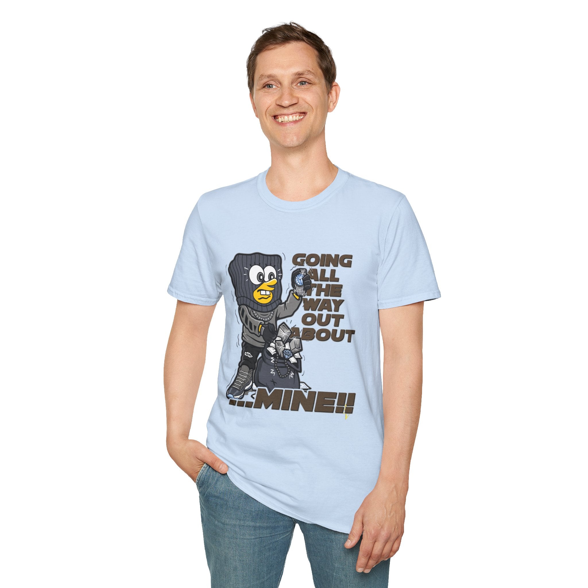 Going All the Way Out About Mine!! T-Shirt